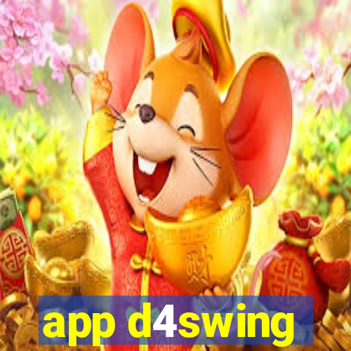 app d4swing